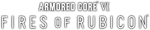 ARMORED CORE VI FIRES OF RUBICON