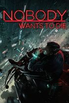 Nobody Wants to Die Cover