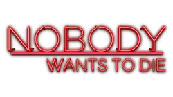 Nobody Wants to Die