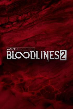 Vampire The Masquerade - Bloodlines 2 cover image